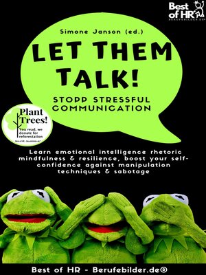 cover image of Let Them Talk! Stopp Stressful Communication